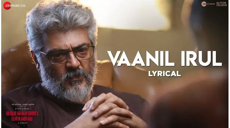 Ner Konda Paarvai First Single Vaanil Irul Lyric Video is out from the Ajith-Yuvan Combo
