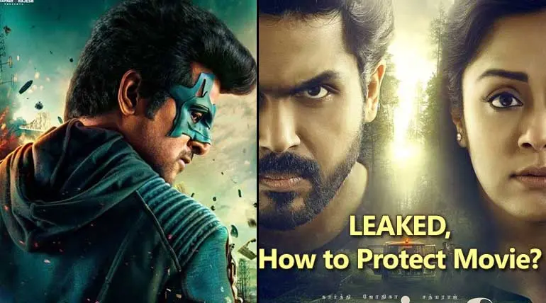 Ways to Protect Hero and Thambi Full Movie from Tamilrockers Leak