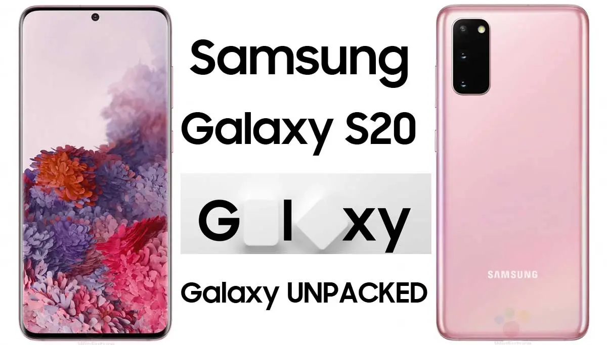 Galaxy Unpacked Event: Samsung Galaxy S20 Model Complete Leaked Specs