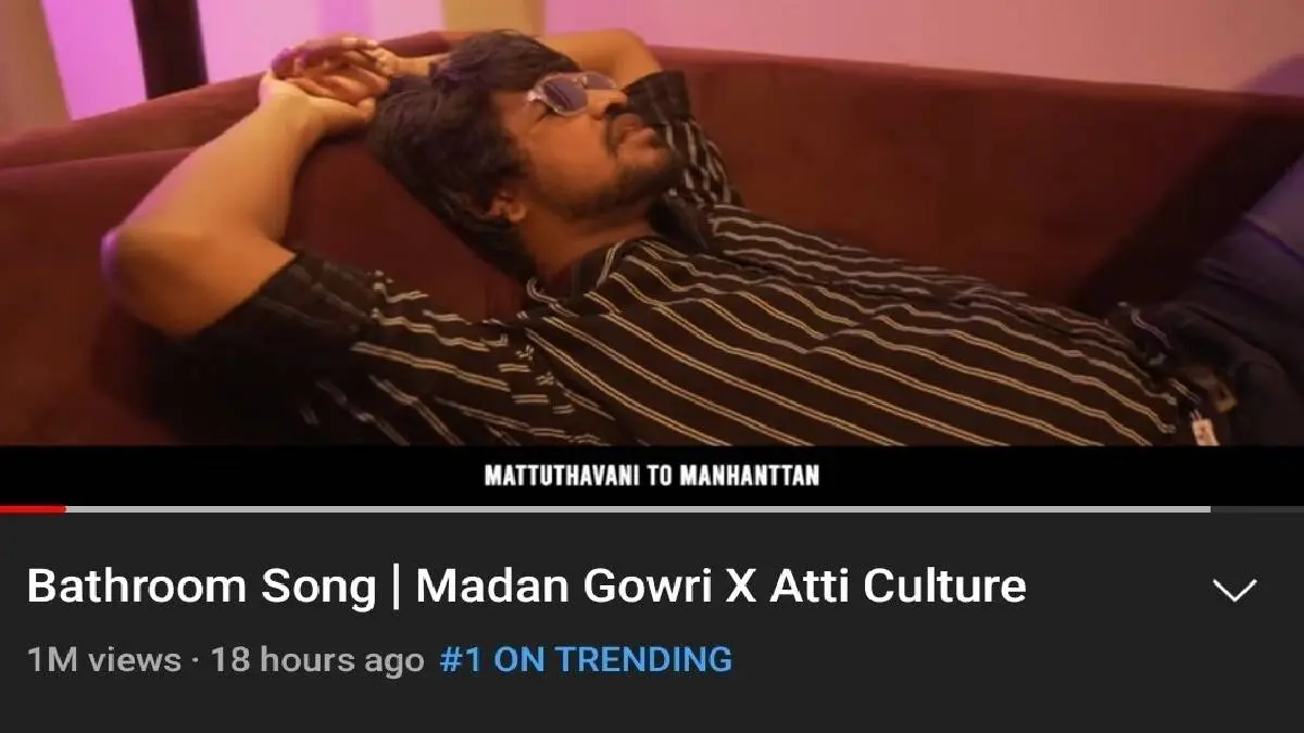 Madan Gowri Bathroom Song: Mattuthavani to Manhattan Top Trending