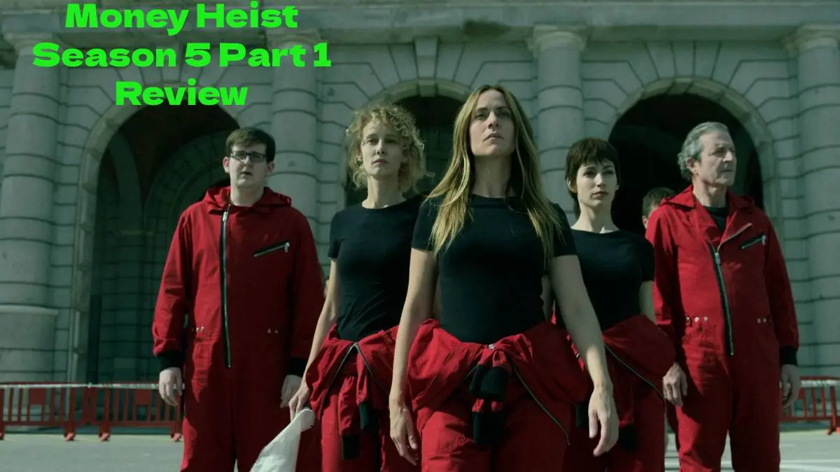 Money Heist Season 5 Part 1 Review: Season Of Emotions And Actions