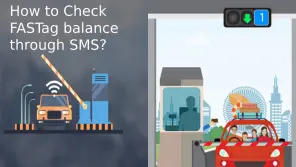 How To Check FASTag Balance Through SMS Instantly?
