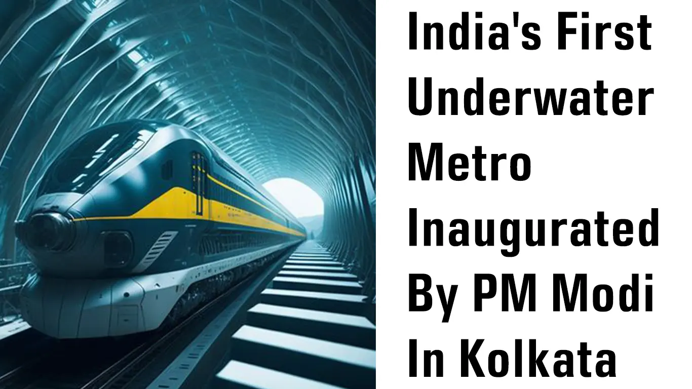 India's First Underwater Metro Inaugurated By PM Modi in Kolkata