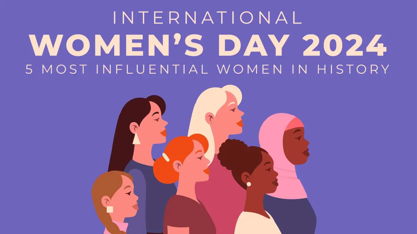 International Women's Day 2024: 5 Most Influential Women in History