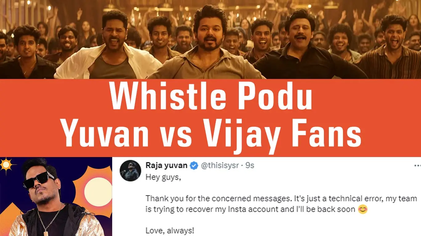 Did Vijay Fans Troll Yuvan Off Instagram? Whistle Podu Rise Questions