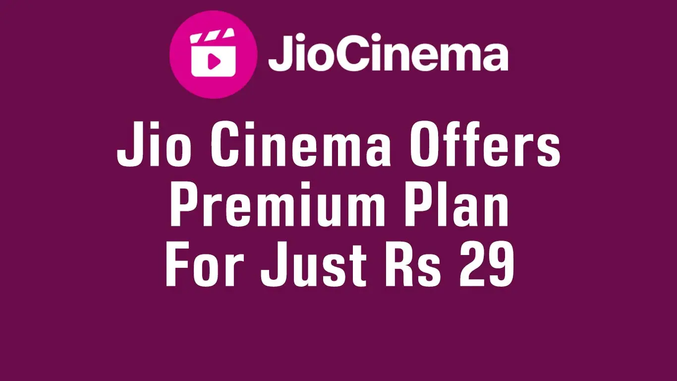 Jio Cinema Offers Premium Subscription Plan For Just Rs 29