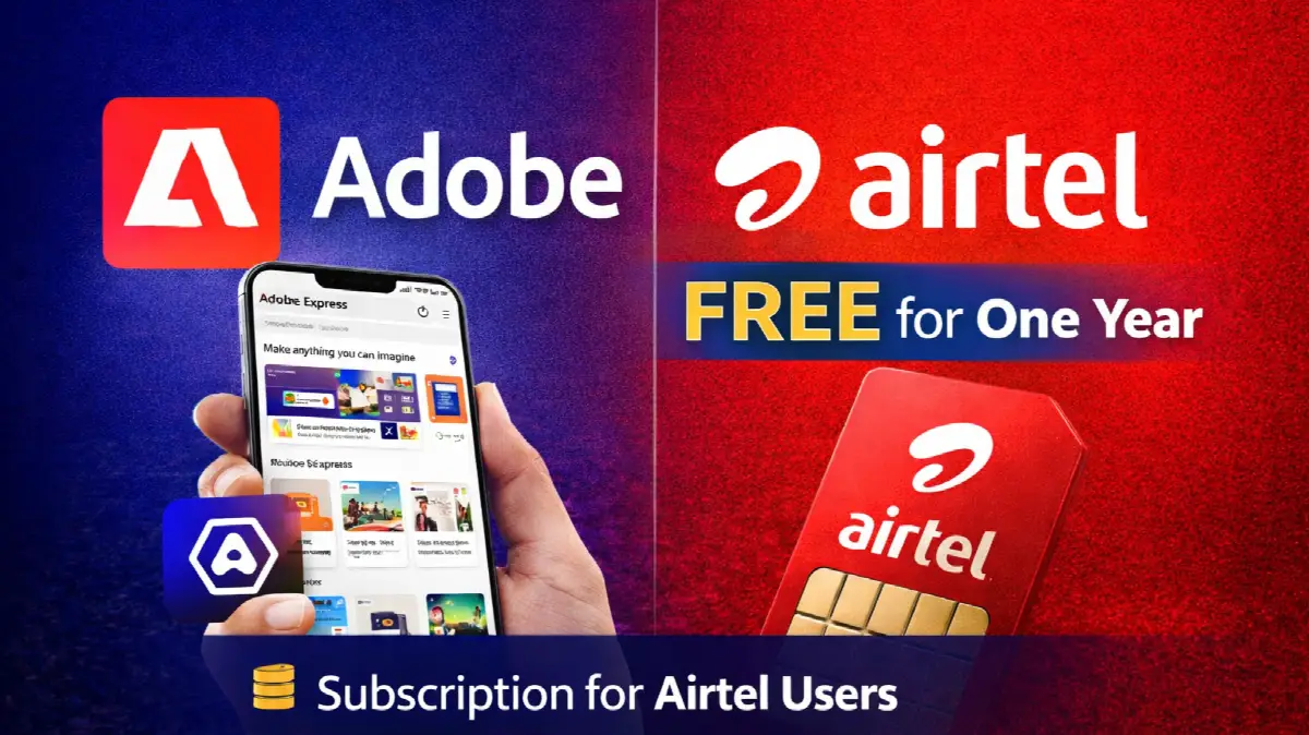Adobe–Airtel partnership offers free one-year Adobe Express to users
