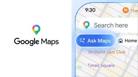 Google Maps gets a major AI Upgrade with 'Ask Maps' and Immersive Navigation