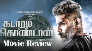 Kadaram Kondan Movie Review